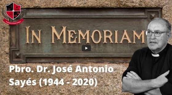 In memoriam: Pbro. Dr. José Antonio Sayés