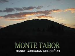 El Monte Tabor, lugar de la Transfiguración de Cristo