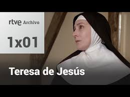 Teresa de Jesús. Capítulo 1 – Camino de perfección